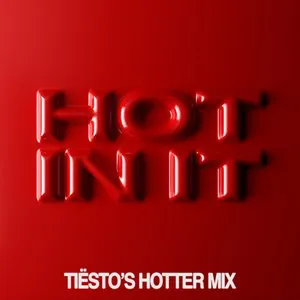 Pochette Hot in It (Tiësto’s Hotter mix)