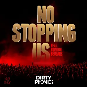 Pochette de No Stopping Us de Dirtyphonics