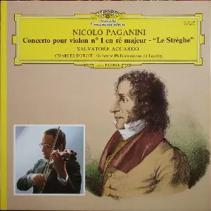 Pochette de Concerto Pour Violon N° 1 En Ré Majeur / "Le Strèghe" de Charles Dutoit - Salvatore Accardo - Niccolò Paganini - London Philharmonic Orchestra