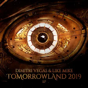 Pochette de Tomorrowland 2019 EP de Dimitri Vegas & Like Mike