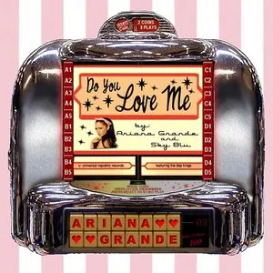 Pochette de Do You Love Me de Ariana Grande