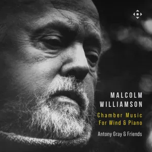 Pochette de Chamber Music for Winds & Piano de Antony Gray - Malcolm Williamson