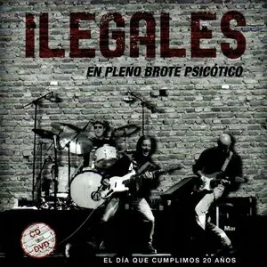 Pochette de En pleno brote psicótico (El día que cumplimos 20 años) de Ilegales