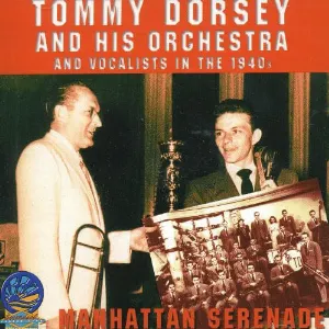 Pochette de Manhattan Serenade de Tommy Dorsey and His Orchestra