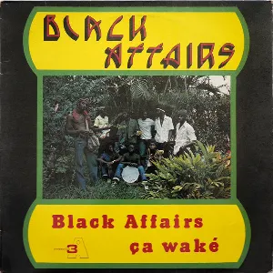 Pochette de Black Affairs Ça Waké de Black Affairs