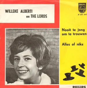 Pochette de Nooit te jong om te trouwen / Alles of niks de Willeke Alberti