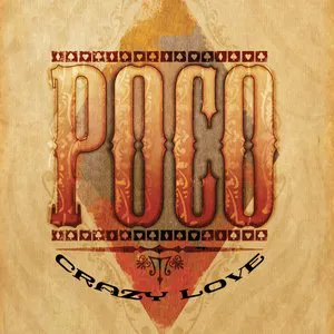 Pochette de Crazy Love: The Ultimate Live Experience de Poco