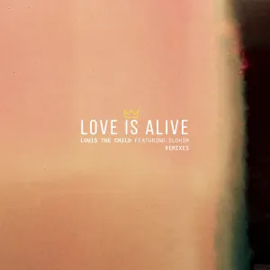 Pochette de Love Is Alive (remixes) de Louis the Child