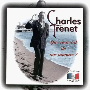 Pochette de Que reste-t-il de nos amours de Charles Trenet