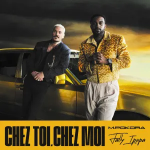 Pochette de Chez toi, chez moi de Fally Ipupa - M. Pokora