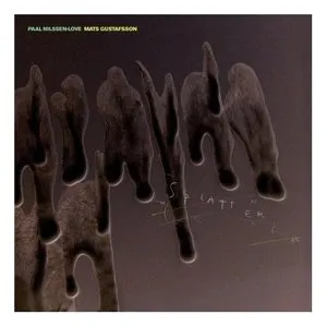 Pochette de Splatter de Paal Nilssen-Love - Mats Gustafsson