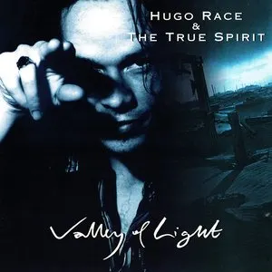 Pochette de Valley of Light de Hugo Race + True Spirit
