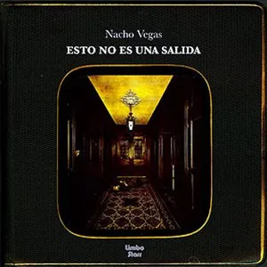 Pochette de Esto no es una salida de Nacho Vegas