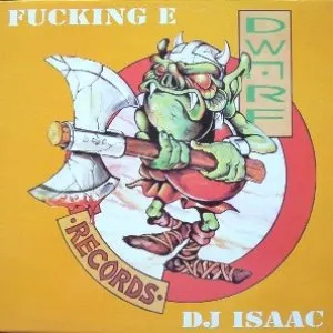 Pochette de Fucking E de DJ Isaac