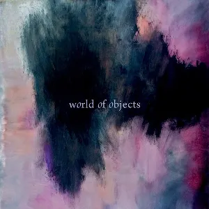 Pochette de World of Objects de Nate Wooley - Evan Parker