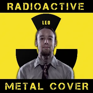 Pochette de Radioactive (Metal Cover) de Leo Moracchioli