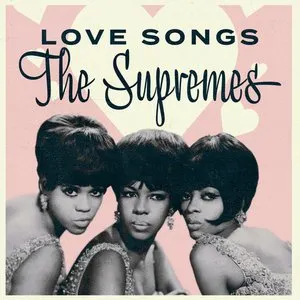 Pochette de The Supremes: Love Songs de The Supremes