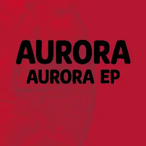 Pochette de Aurora EP de AURORA
