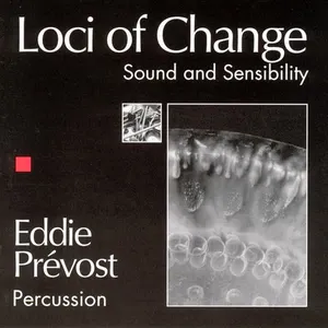 Pochette de Loci of Change de Eddie Prévost