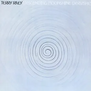 Pochette de Descending Moonshine Dervishes de Terry Riley