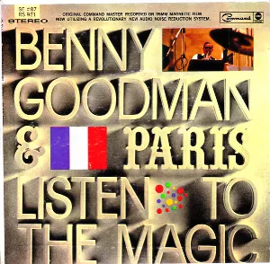 Pochette de Benny Goodman... & Paris - Listen to the Magic de The Benny Goodman Sextet