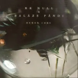 Pochette de Demon Core de Balázs Pándi - KK Null