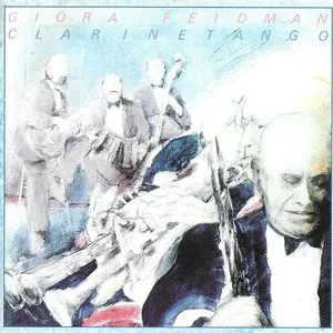 Pochette de Clarinetango de Giora Feidman