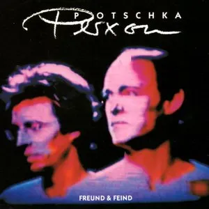 Pochette de Freund & Feind de Potsch Potschka