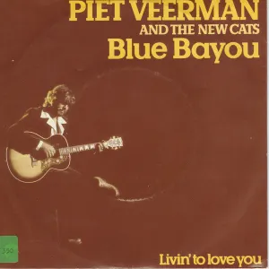 Pochette de Blue Bayou / Livin’ to Love You de Piet Veerman