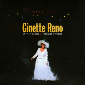 Pochette de Un peu plus haut : Le Nouveau Spectacle de Ginette Reno