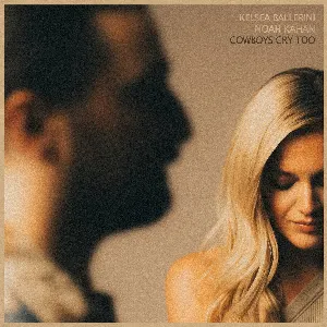 Pochette de Cowboys Cry Too de Kelsea Ballerini - Noah Kahan