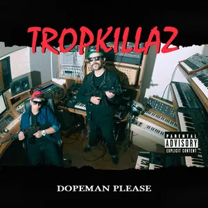 Pochette de Dopeman Please de Tropkillaz