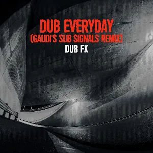 Pochette Dub Everyday (Gaudi's Sub Signals Remix)