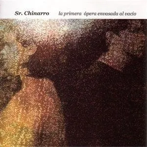 Pochette de La primera ópera envasada al vacío de Sr. Chinarro