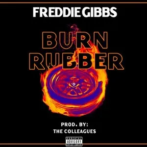 Pochette de Burn Rubber de Freddie Gibbs