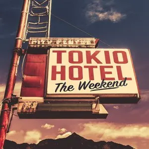 Pochette de The Weekend de Tokio Hotel