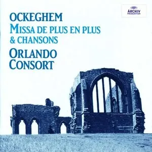 Pochette de Missa "De plus en plus", Chansons de Orlando Consort - Johannes Ockeghem
