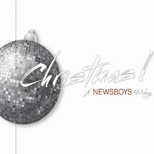 Pochette Christmas! A Newsboys Holiday
