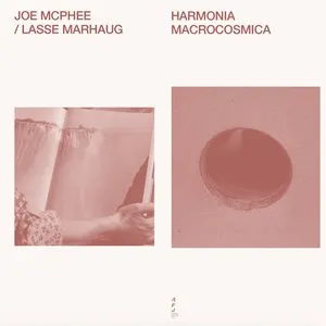 Pochette de Harmonia Macrocosmica de Lasse Marhaug - Joe McPhee