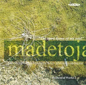 Pochette de Orchestral Works 2: The Spirit Home of My Soul de Arvo Volmer - Oulu Sinfonia - Leevi Madetoja