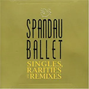Pochette de Singles, Rarities and Remixes de Spandau Ballet