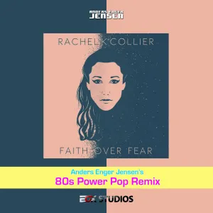 Pochette de Faith Over Fear - 80s Power Pop Remix de Anders Enger Jensen