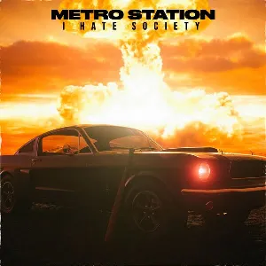 Pochette de I Hate Society de Metro Station