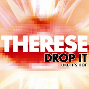 Pochette de Drop it Like It’s Hot de Therese