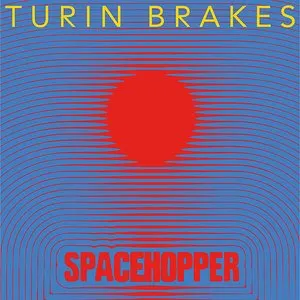 Pochette de Spacehopper de Turin Brakes