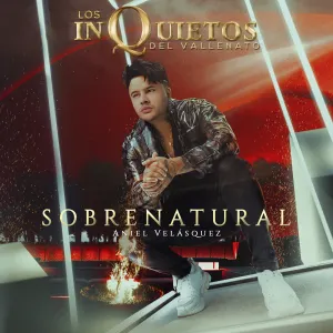 Pochette de Sobrenatural de Los Inquietos del Vallenato