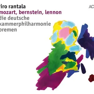 Pochette de Mozart, Bernstein, Lennon de Deutsche Kammerphilharmonie Bremen