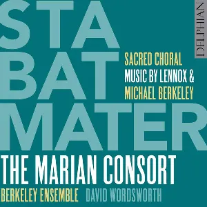 Pochette de Stabat Mater: Sacred Choral Music by Lennox & Michael Berkeley de Sir Lennox Berkeley - Michael Berkeley