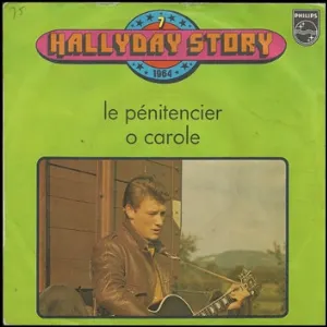 Pochette Hallyday Story 7: Le pénitencier / O Carole