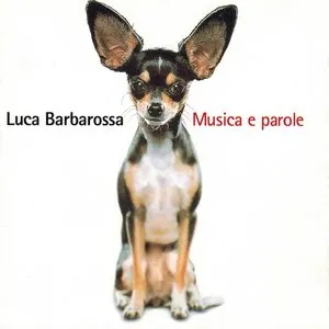 Pochette de Musica e parole de Luca Barbarossa
